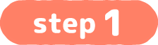 STEP 1